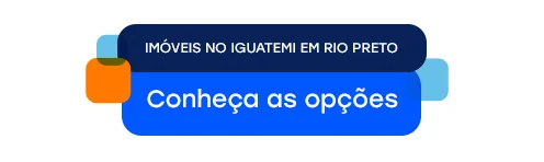 Bairro Iguatemi, em São José do Rio Preto: guia completo